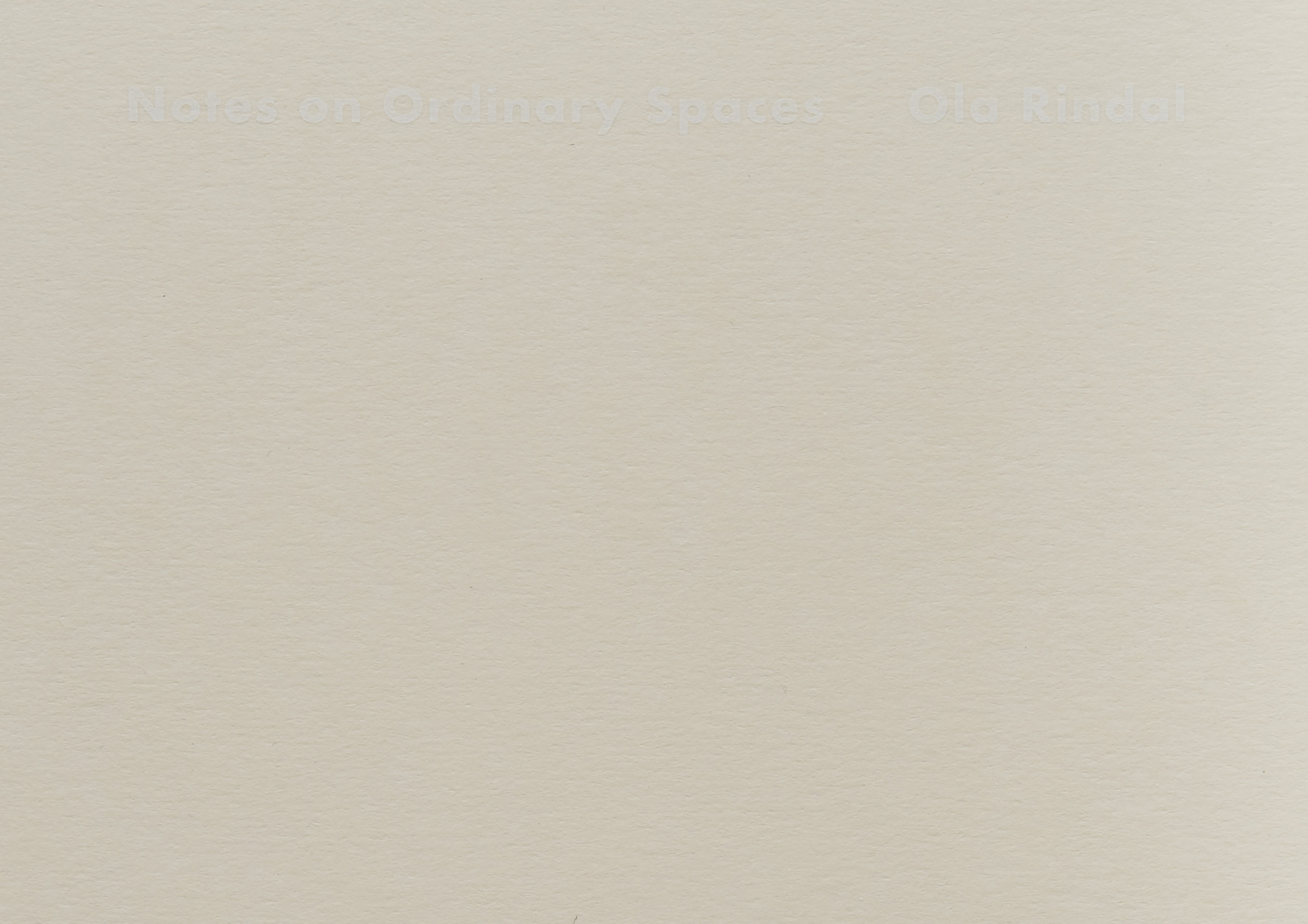 Ola Rindal — Notes on Ordinary Spaces